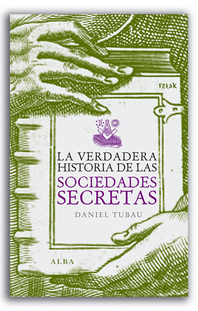La verdadera historia de las sociedades secretas